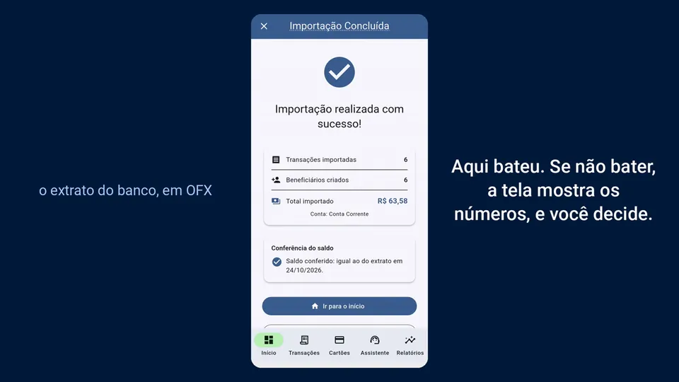Quadro do vídeo Atalhos: a importação de um extrato concluída, com o card Conferência do saldo dizendo Saldo conferido, igual ao do extrato.